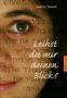 Das Buch "Leihst du mir deinen Blick" erz�hlt die Geschichte aus der Perspektive einer 17-j�hrigen Israelin und behandelt den Nahost-Konflikt. 